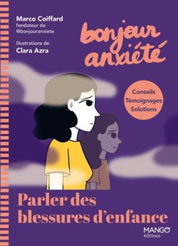 Bonjour Anxiété - Parler des blessures d'enfance