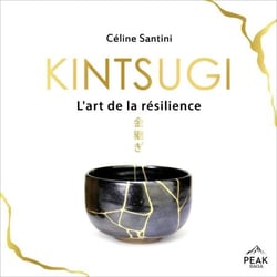 Kintsugi - L'art de la résilience