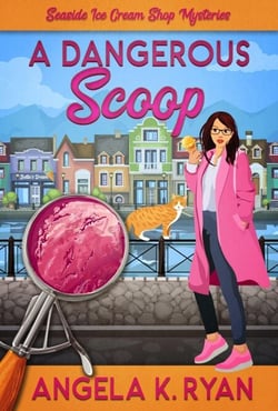 A Dangerous Scoop - A Seaside Ice Cream Shop Mystery, #12