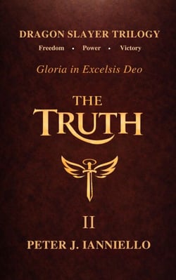 The Truth II - Dragon Slayer Trilogy - Gloria in Excelsis Deo, #2