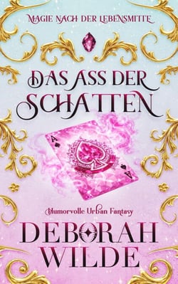 Das Ass der Schatten - Magie nach der Lebensmitte, #7