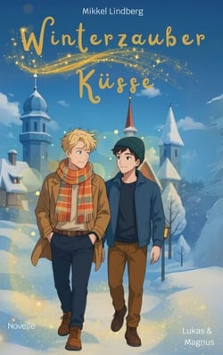Winterzauber Küsse - Lukas &amp; Magnus