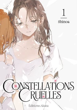 Constellations Cruelles - Tome 1