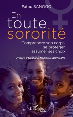 En toute sororité - Comprendre son corps, se protéger, assumer ses choix