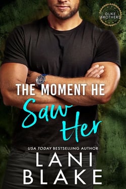 The Moment He Saw Her - The Duke Brothers, #4