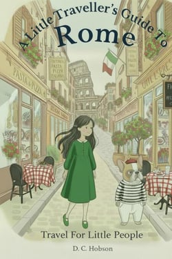 A Little Traveller's Guide To Rome - Travel For Little People, #3