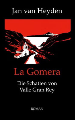 La Gomera - Die Schatten von Valle Gran Rey