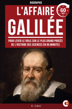 L'Affaire Galilée en 60MIN - Lever le voile sur le plus grand procès de l'histoire des sciences