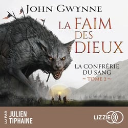 La faim des dieux : La confrérie du sang - Tome 2