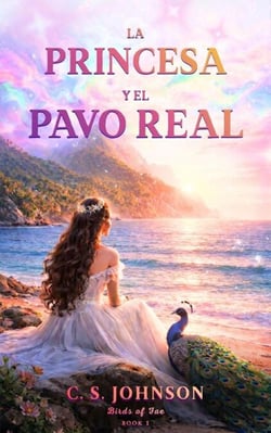 La Princesa y el Pavo Real - Birds of Fae