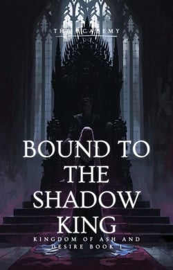 Bound To The Shadow King - Kingdom Of Ash and Desire, #1
