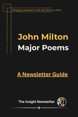 John Milton: Major Poems  A Newsletter Guide   AS &amp; A Level, IB, AP, and UGC NET English - The Insight Newsletter Series, #4
