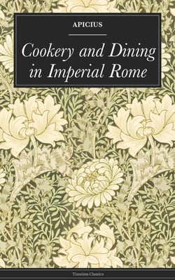 Cookery and Dining in Imperial Rome