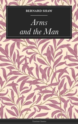 Arms and the Man
