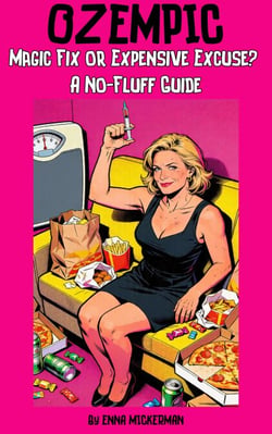 Ozempic: Magic Fix or Expensive Excuse? A No-Fluff Guide - No Fluff Health
