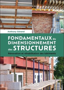Fondamentaux du dimensionnement des structures - Rénovation et réhabilitation des bâtiments