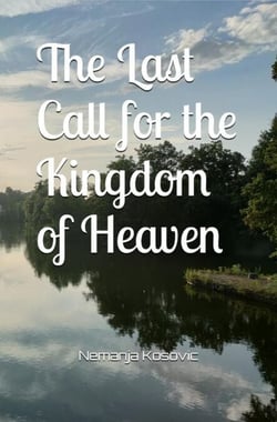 The Last Call for the Kingdom of Heaven