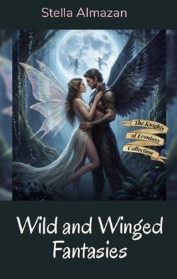Wild and Winged Fantasies - Knights of Erontasy