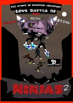 The Attack of The Financial creatures Love Battle of The Precious Metal Stone Ninjas Part 2 - The Attack of The Financial Creatures Love Battle of The Precious Metal Stone Ninjas Part 2, #2