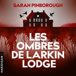 Les Ombres de Larkin Lodge