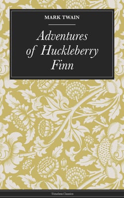 Adventures of Huckleberry Finn
