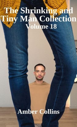 The Shrinking and Tiny Man Collection - The Shrinking and Tiny Man Collection, #18