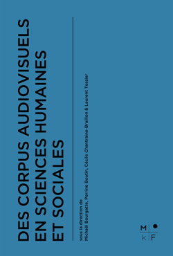 Des corpus audiovisuels en sciences humaines et sociales