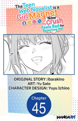 The Teen Web Novelist is a Girl Magnet: Now My Crush Feels Bad for Rejecting Me! #045