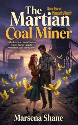 The Martian Coal Miner - Romantic Planets, #2