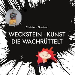 WECKSTEIN - Kunst die wachrüttelt - trashart at his finest