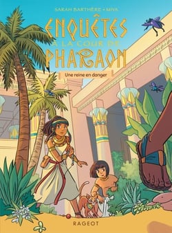 Enquêtes à la cour de Pharaon - Une reine en danger