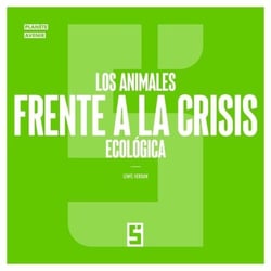 Los animales frente a la crisis ecológica