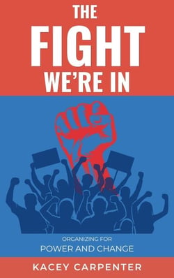 The Fight We're In: Organizing for Power and Change - Life is a Journey, #3