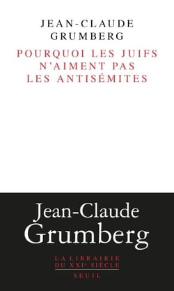 Pourquoi les juifs n'aiment pas les antisémites