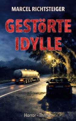 Gestörte Idylle - Ein Dorf. Ein Geheimnis. Kein Ausweg.