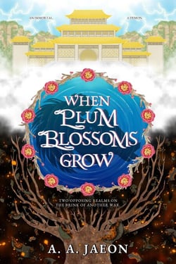 When Plum Blossoms Grow - Empire of Immortals, #1