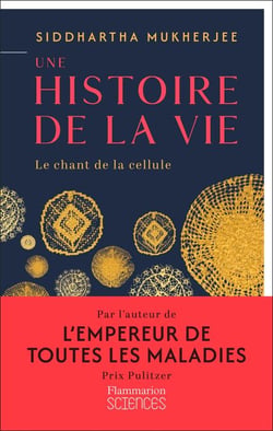 Une histoire de la vie. le chant des cellules
