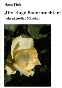 "Die kluge Bauerntochter" - - ein aktuelles Märchen