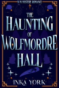 The Haunting of Wolfmordre Hall - The Vampires of Wolfmordre Hall, #1