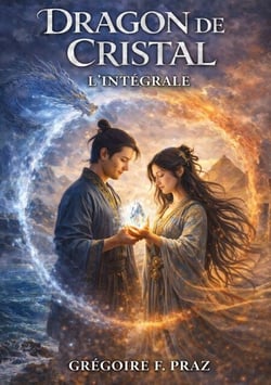 Dragon de cristal - L'intégrale