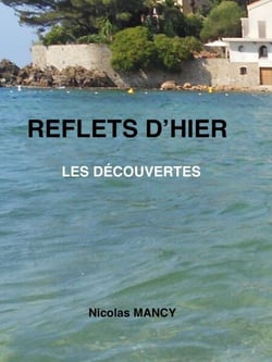 Reflets d'hier - Les Découvertes