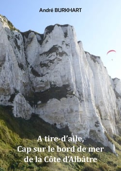A tire-d'aile, Cap sur le bord de mer de la Côte d'Albâtre