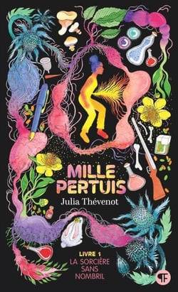 Mille Pertuis (Tome 1) - La sorcière sans nombril
