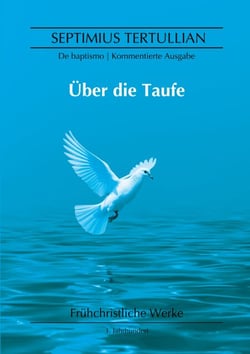 Über die Taufe - De baptismo