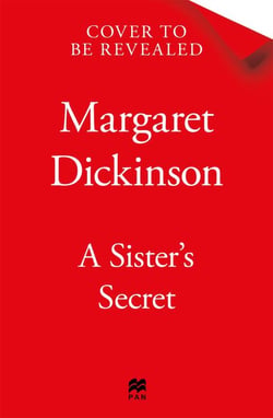 A Sister's Secret - A Heartbreaking and Powerful Historical Novel Full of Secrets, Drama, and Love from the Queen of Saga