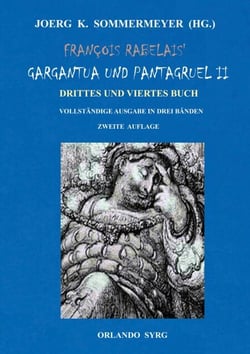 François Rabelais' Gargantua und Pantagruel II - Drittes und Viertes Buch. Vollständige Ausgabe in drei Bänden. Zweite Neuauflage.