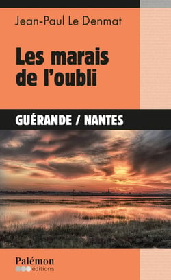 Les marais de l'oubli - Les enquêtes de Le Maoût - Tome 8