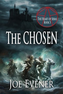 The Chosen - The Heart of Seras, #5