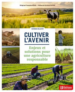 Cultiver l'avenir - Enjeux et solutions pour une agriculture responsable