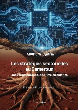 Les stratégies sectorielles au Cameroun - Analyse psychosociale de l'implémentation